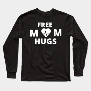 Free Mom Hugs Long Sleeve T-Shirt
